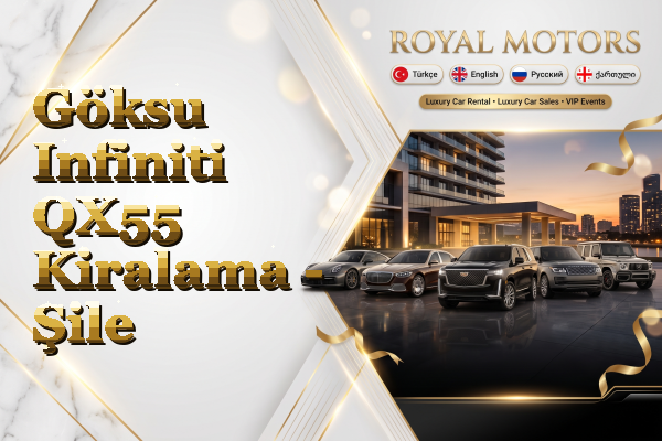 Göksu Infiniti QX55 Kiralama - Şile