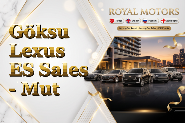 Göksu Lexus ES Sales - Mut