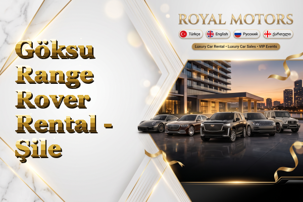 Göksu Range Rover Rental - Şile