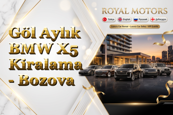 Göl Aylık BMW X5 Kiralama - Bozova