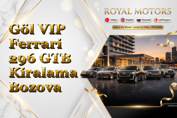 Göl VIP Ferrari 296 GTB Kiralama - Bozova