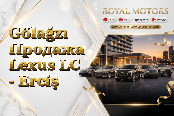 Gölağzı Продажа Lexus LC - Erciş
