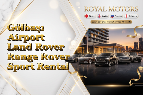 Gölbaşı Airport Land Rover Range Rover Sport Rental