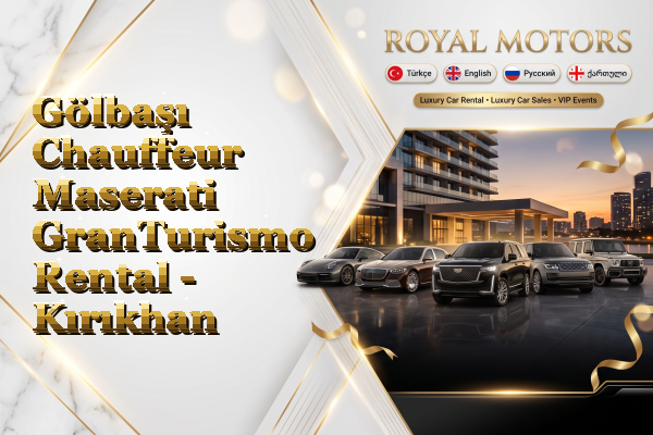 Gölbaşı Chauffeur Maserati GranTurismo Rental - Kırıkhan