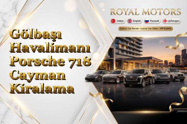 Gölbaşı Havalimanı Porsche 718 Cayman Kiralama