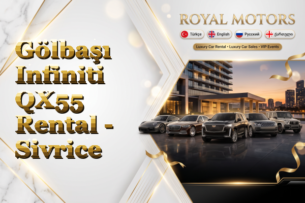Gölbaşı Infiniti QX55 Rental - Sivrice