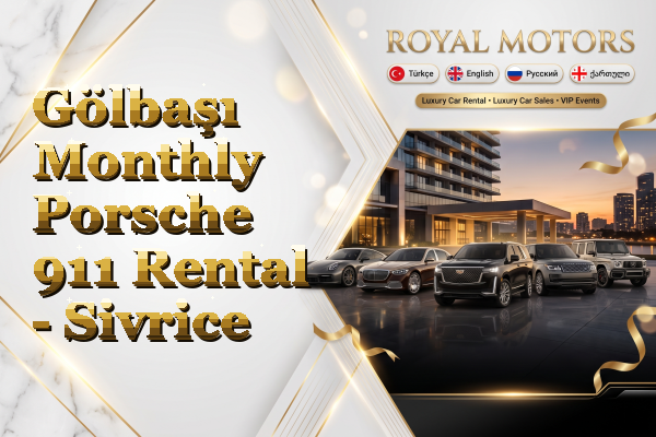 Gölbaşı Monthly Porsche 911 Rental - Sivrice