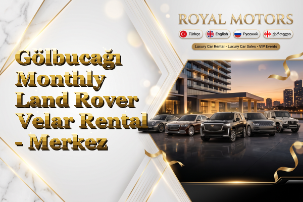 Gölbucağı Monthly Land Rover Velar Rental - Merkez