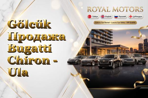 Gölcük Продажа Bugatti Chiron - Ula