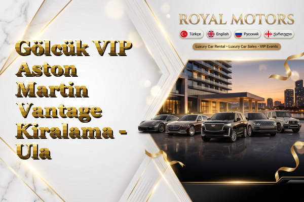 Gölcük VIP Aston Martin Vantage Kiralama - Ula