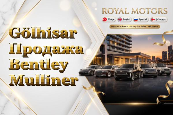 Gölhisar Продажа Bentley Mulliner