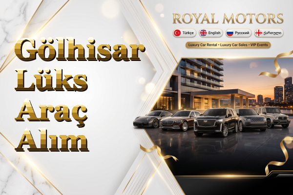 Gölhisar Lüks Araç Alım