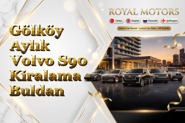 Gölköy Aylık Volvo S90 Kiralama - Buldan