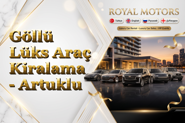 Göllü Lüks Araç Kiralama - Artuklu