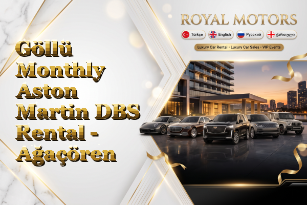 Göllü Monthly Aston Martin DBS Rental - Ağaçören