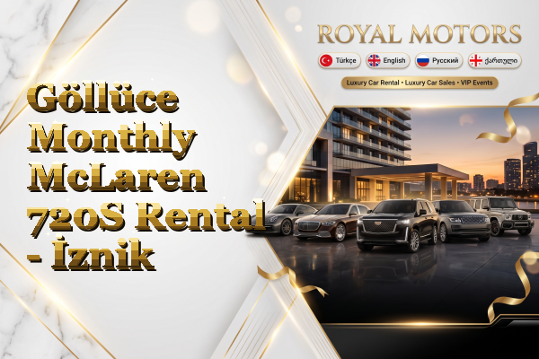 Göllüce Monthly McLaren 720S Rental - İznik