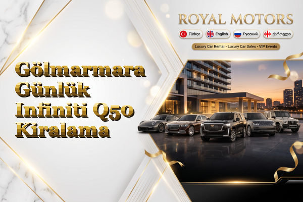 Gölmarmara Günlük Infiniti Q50 Kiralama