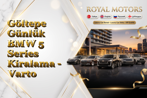 Göltepe Günlük BMW 5 Series Kiralama - Varto