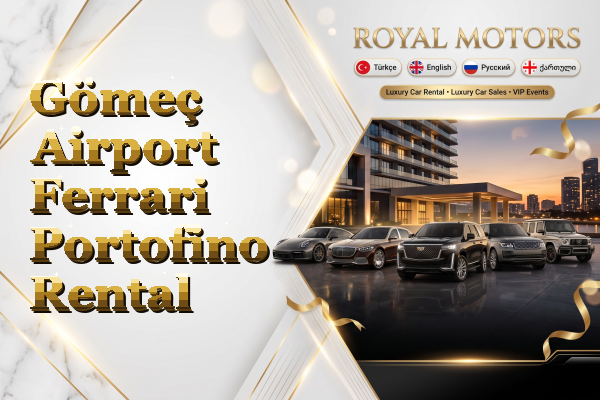 Gömeç Airport Ferrari Portofino Rental