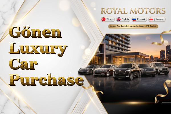 Gönen Luxury Car Purchase