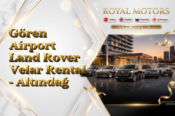 Gören Airport Land Rover Velar Rental - Altındağ