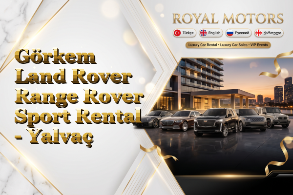 Görkem Land Rover Range Rover Sport Rental - Yalvaç