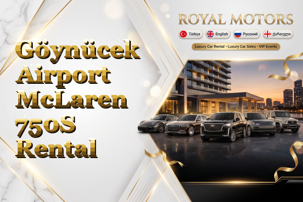 Göynücek Airport McLaren 750S Rental