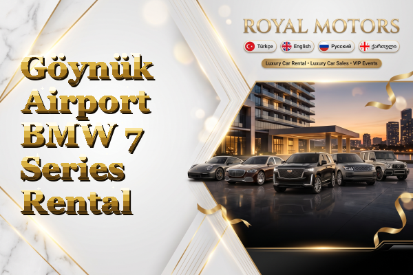 Göynük Airport BMW 7 Series Rental