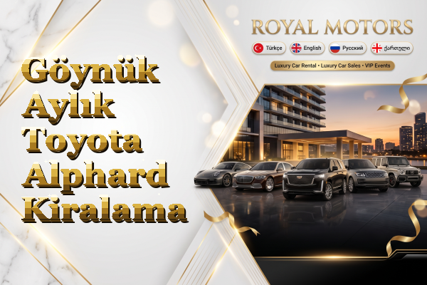 Göynük Aylık Toyota Alphard Kiralama