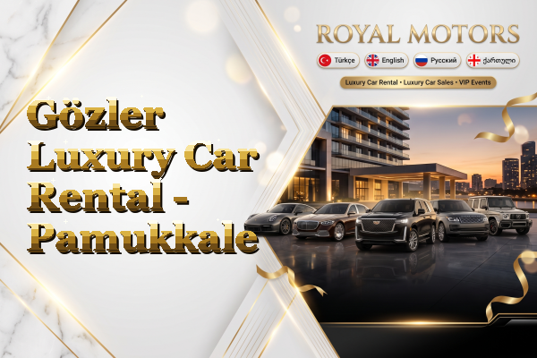 Gözler Luxury Car Rental - Pamukkale