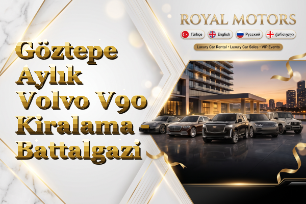 Göztepe Aylık Volvo V90 Kiralama - Battalgazi