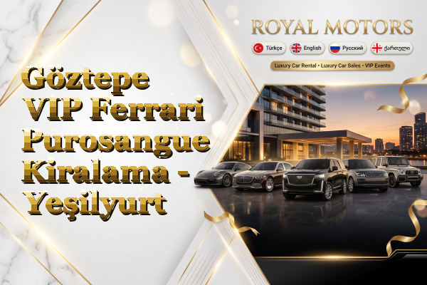Göztepe VIP Ferrari Purosangue Kiralama - Yeşilyurt
