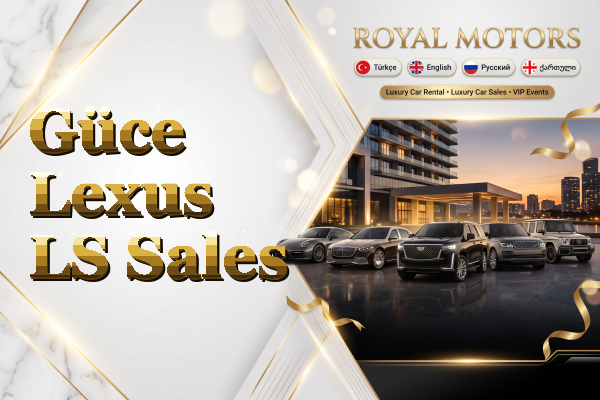 Güce Lexus LS Sales