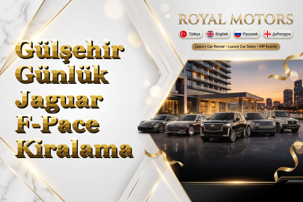 Gülşehir Günlük Jaguar F-Pace Kiralama