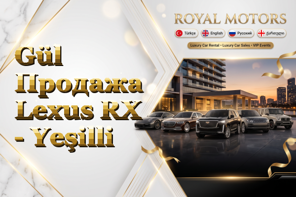 Gül Продажа Lexus RX - Yeşilli