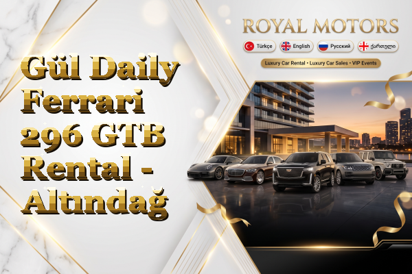 Gül Daily Ferrari 296 GTB Rental - Altındağ