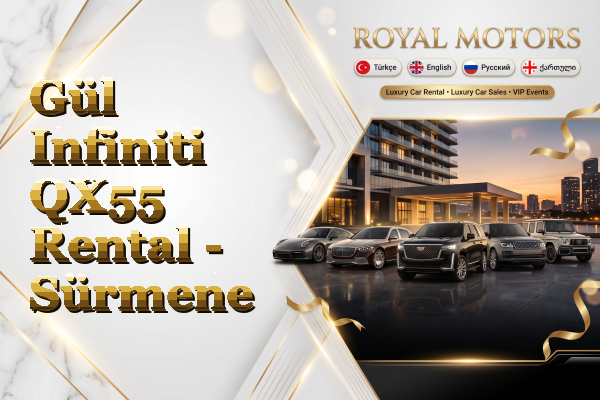 Gül Infiniti QX55 Rental - Sürmene