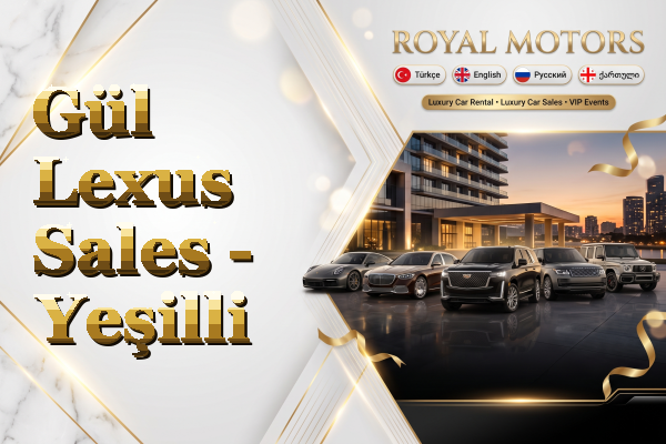 Gül Lexus Sales - Yeşilli