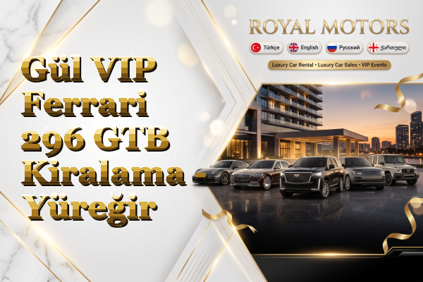 Gül VIP Ferrari 296 GTB Kiralama - Yüreğir
