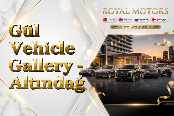 Gül Vehicle Gallery - Altındağ