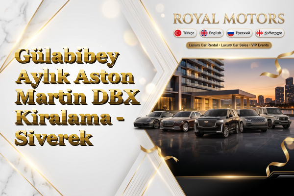 Gülabibey Aylık Aston Martin DBX Kiralama - Siverek