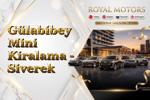 Gülabibey Mini Kiralama - Siverek