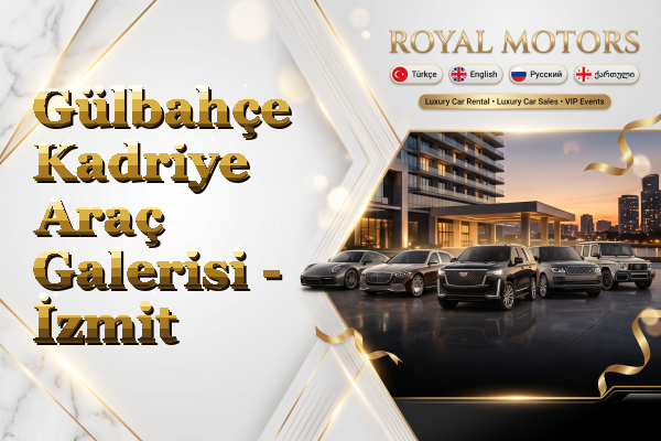 Gülbahçe Kadriye Araç Galerisi - İzmit