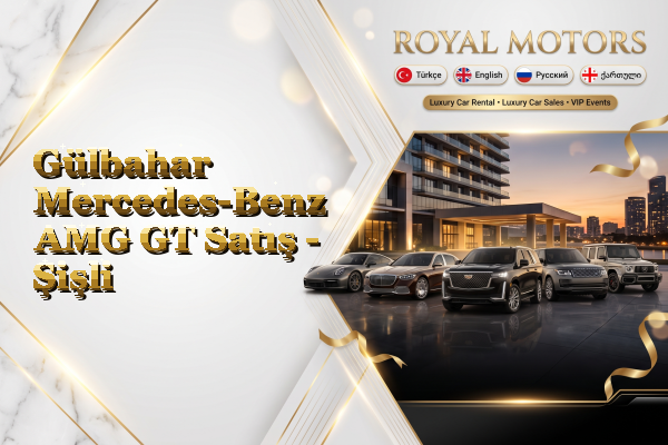 Gülbahar Mercedes-Benz AMG GT Satış - Şişli