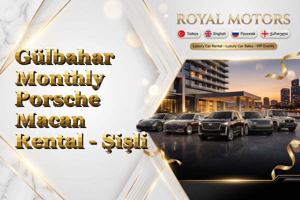 Gülbahar Monthly Porsche Macan Rental - Şişli