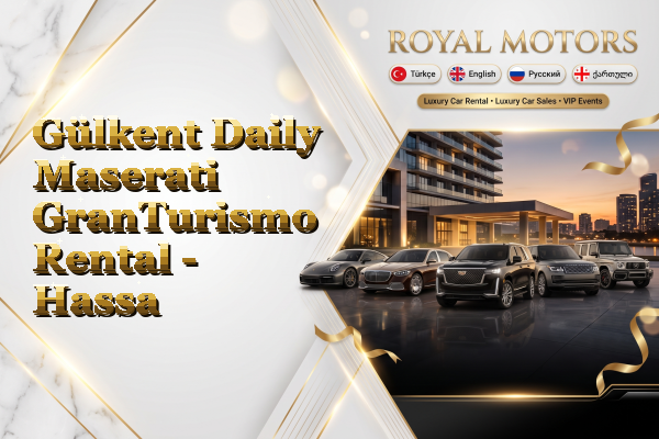 Gülkent Daily Maserati GranTurismo Rental - Hassa