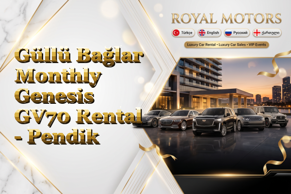 Güllü Bağlar Monthly Genesis GV70 Rental - Pendik