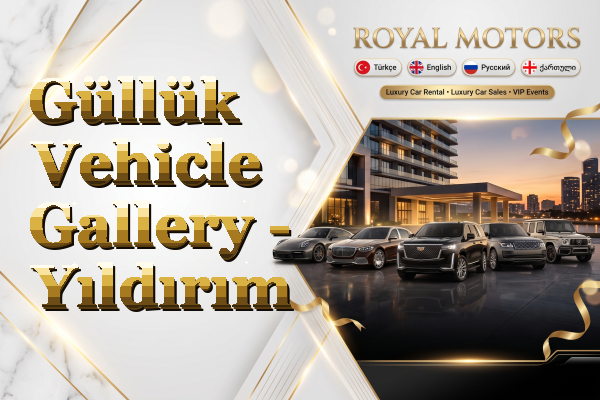 Güllük Vehicle Gallery - Yıldırım