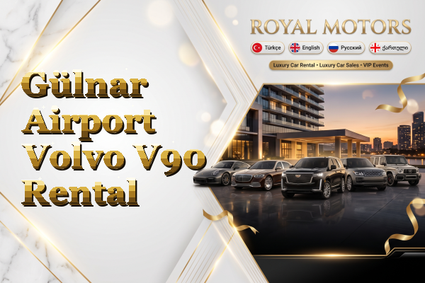 Gülnar Airport Volvo V90 Rental