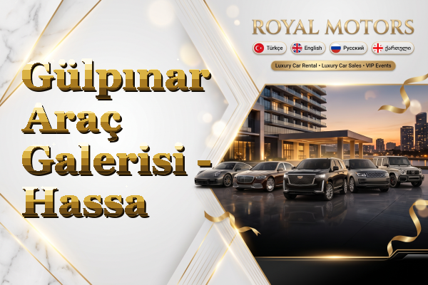 Gülpınar Araç Galerisi - Hassa